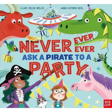 Never, Ever, Ever Ask a Pirate to a Party (Clare Helen Welsh)-Fiction: 兒童繪本 Picture Books-買書書 BuyBookBook