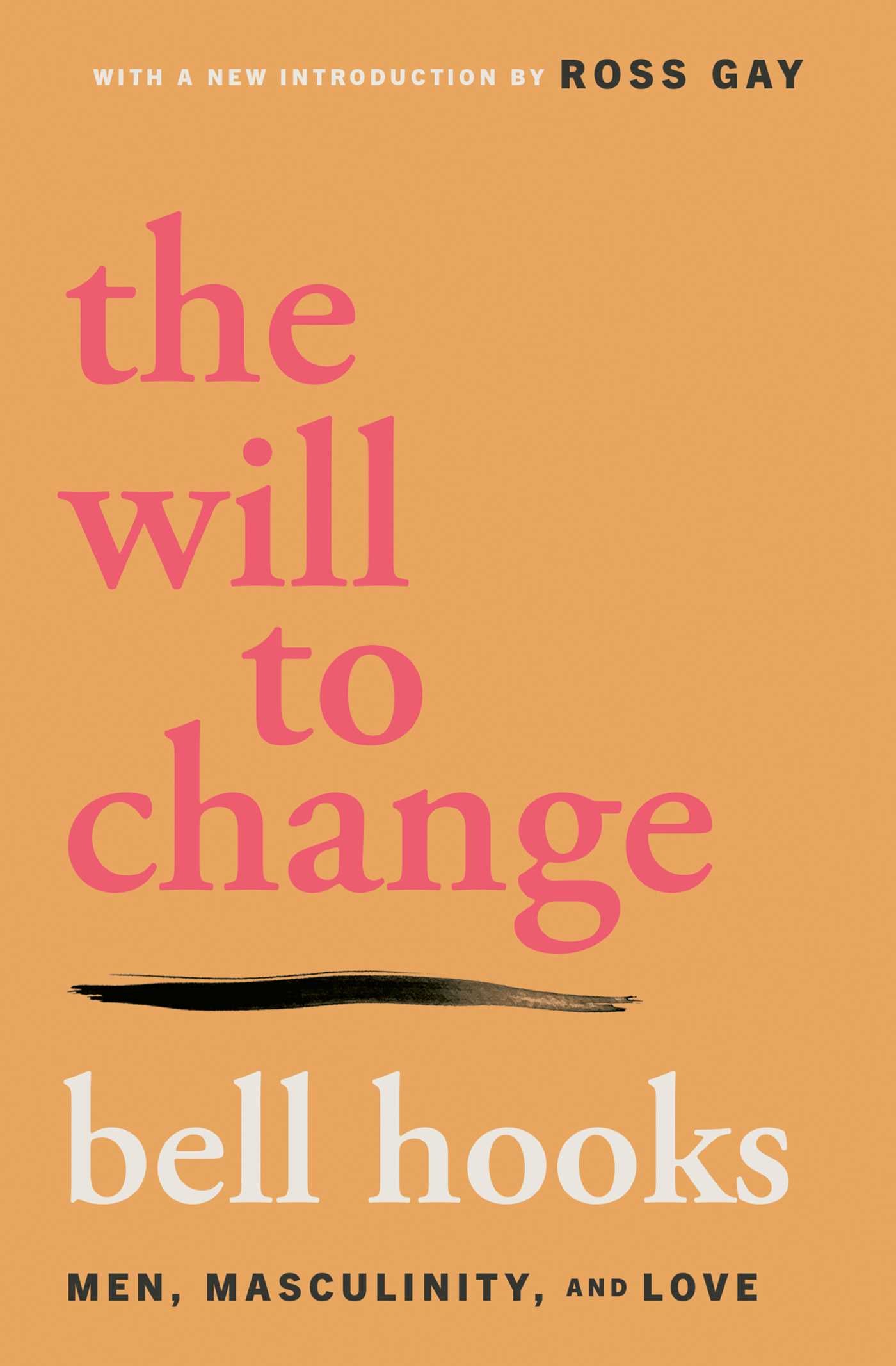 The Will to Change