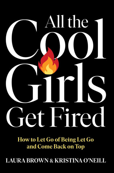 All the Cool Girls Get Fired