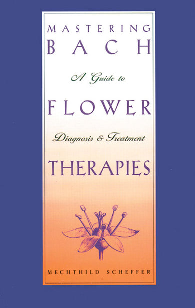 Mastering Bach Flower Therapies-Mind/ body/ spirit-買書書 BuyBookBook