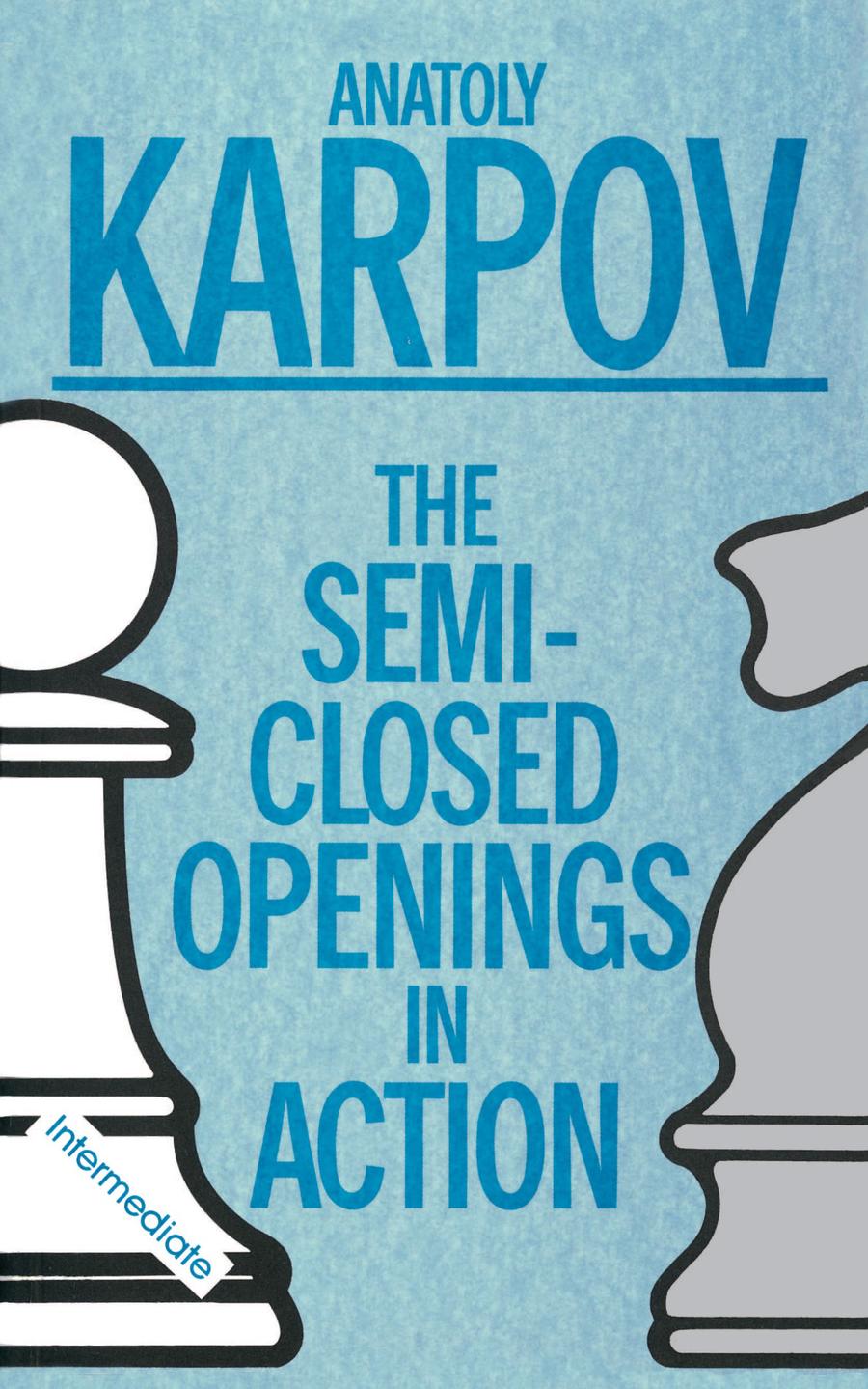 Semi-Closed Openings in Action (Intermediate)-Hobbies/ quizzes/ games-買書書 BuyBookBook