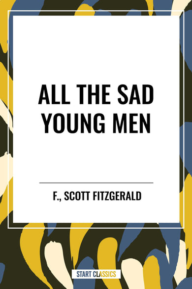 All The Sad Young Men