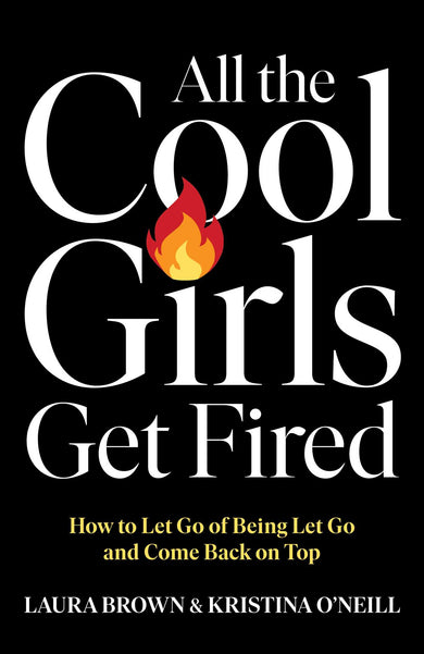 All the Cool Girls Get Fired