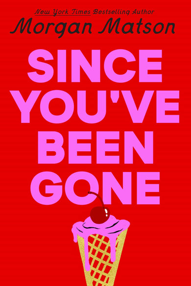 Since You've Been Gone