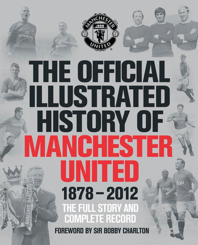 The Official Illustrated History of Manchester United 1878-2012-Sports and Active outdoor recreation-買書書 BuyBookBook