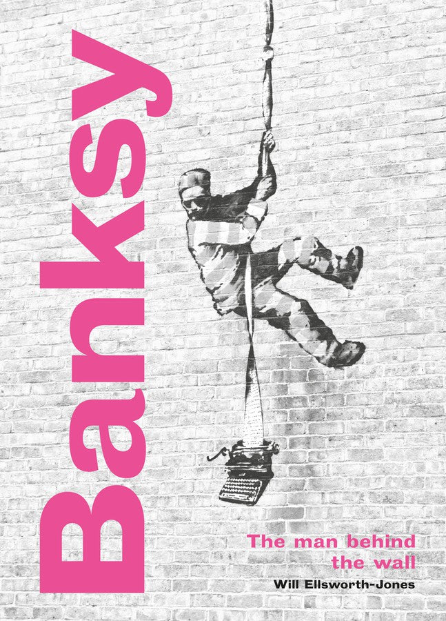 Banksy: The Man behind the Wall-Art: general-買書書 BuyBookBook