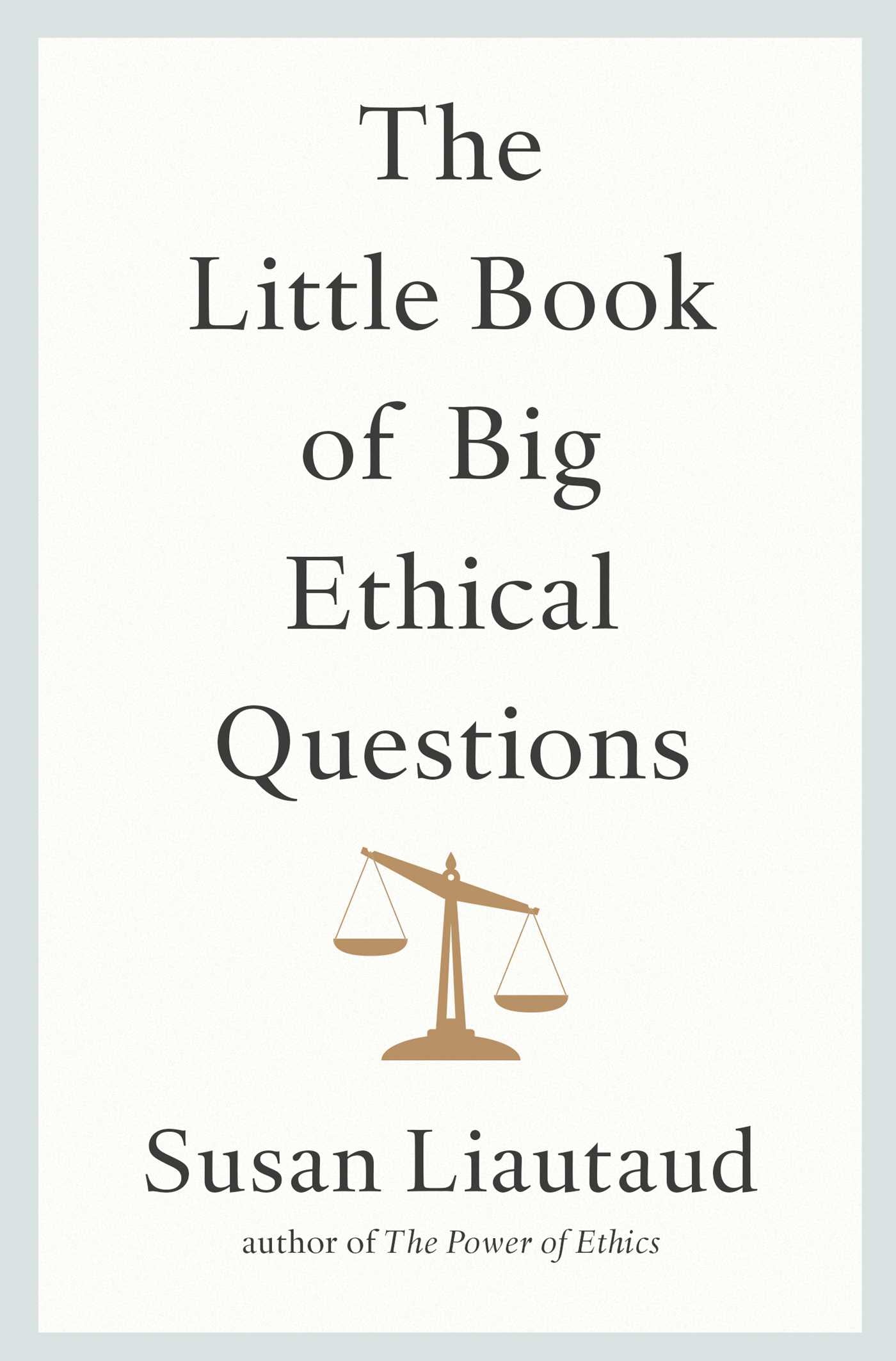 The Little Book of Big Ethical Questions