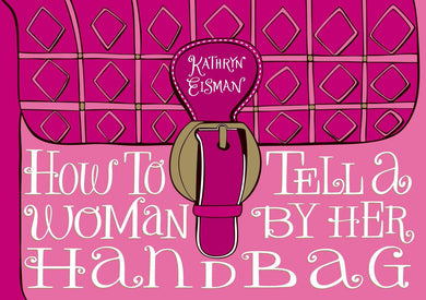 How to Tell a Woman by Her Handbag-Lifestyle and Leisure-買書書 BuyBookBook