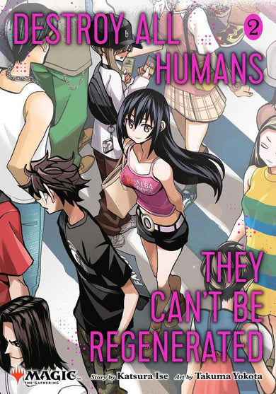 Destroy All Humans. They Can't Be Regenerated. A Magic: The Gathering Manga, Vol. 2-Graphic novel / Comic book / Manga: genres-買書書 BuyBookBook
