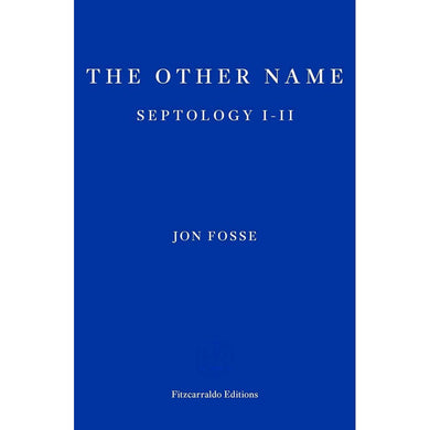 Other Name, The: Septology I-II (Jon Fosse - Winner of the Nobel Prize in Literature 2023)-Fiction: 劇情故事 General-買書書 BuyBookBook