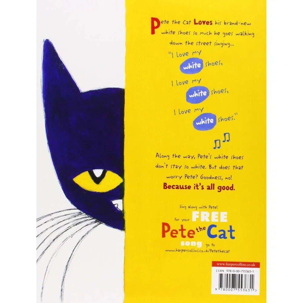 Pete the Cat #01 I Love My White Shoes Harpercollins (UK)