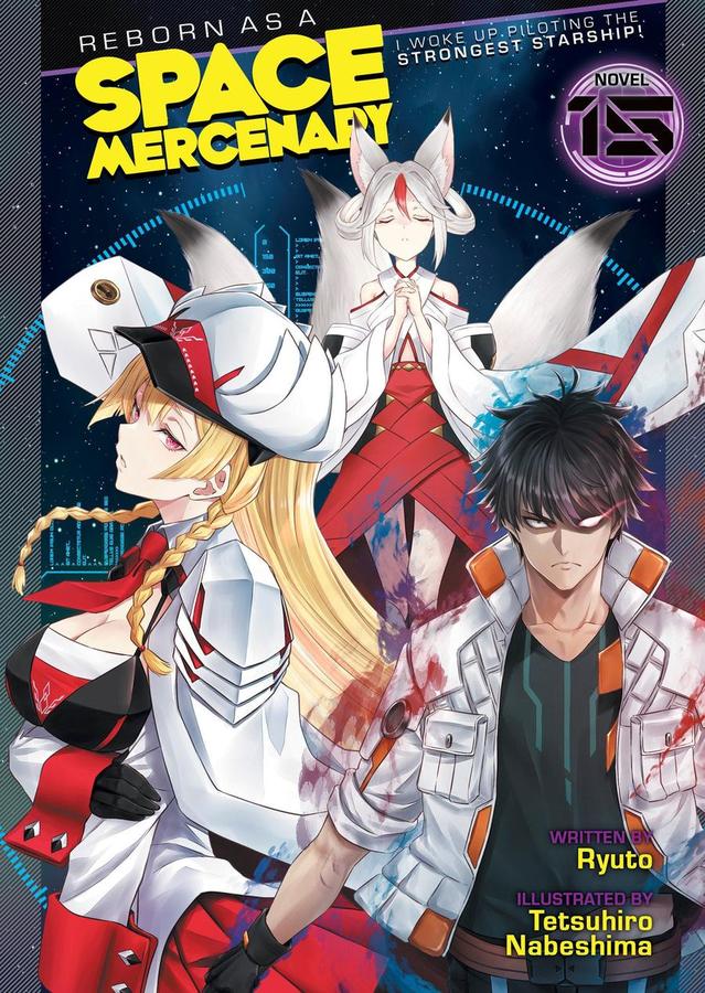 Reborn as a Space Mercenary: I Woke Up Piloting the Strongest Starship! (Light Novel) Vol. 15-Graphic novels/ Comic books/ Manga/ Cartoons-買書書 BuyBookBook