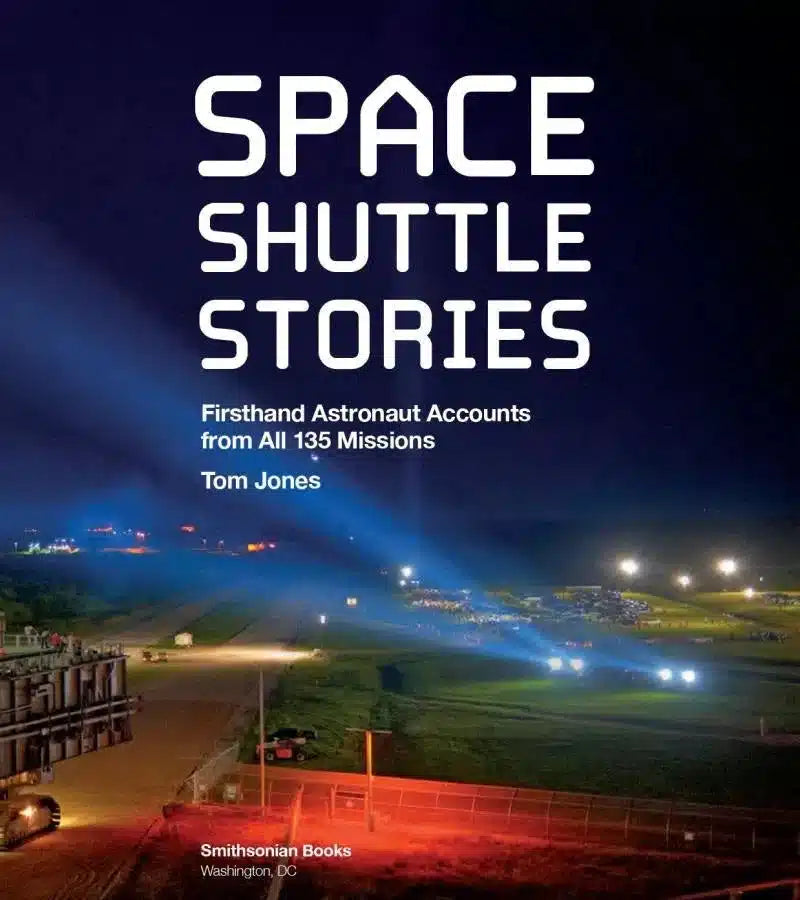 Space Shuttle Stories: Firsthand Astronaut Accounts from All 135 Missions (Tom Jones)-Nonfiction: 天文地理 Space & Geography-買書書 BuyBookBook