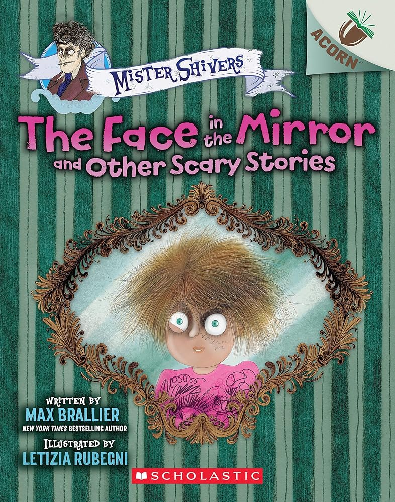 The Face in the Mirror and Other Scary Stories: An Acorn Book (Mister Shivers #5) cover image