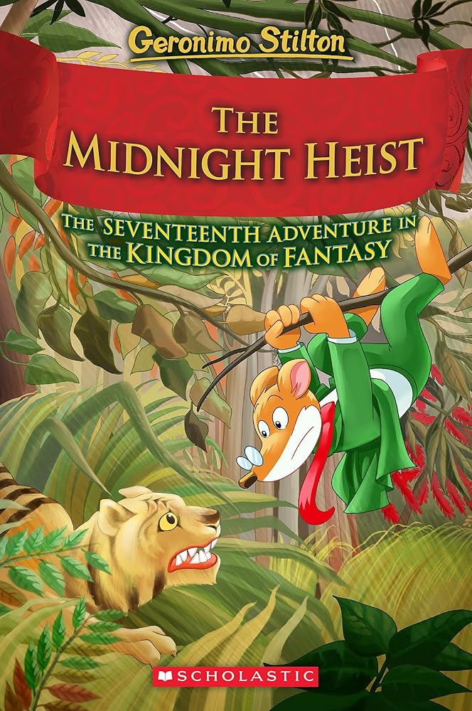 The Midnight Heist (Geronimo Stilton and The Kingdom of Fantasy #17) cover image