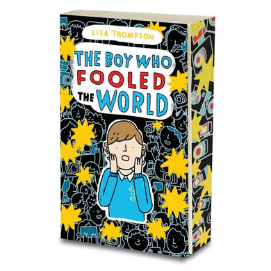 The Boy Who Fooled the World (Lisa Thompson) Scholastic UK