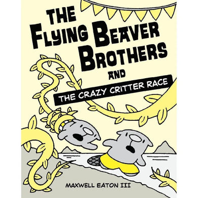 The Flying Beaver Brothers and the Crazy Critter Race (Maxwell Eaton)-Fiction: 歷險科幻 Adventure & Science Fiction-買書書 BuyBookBook