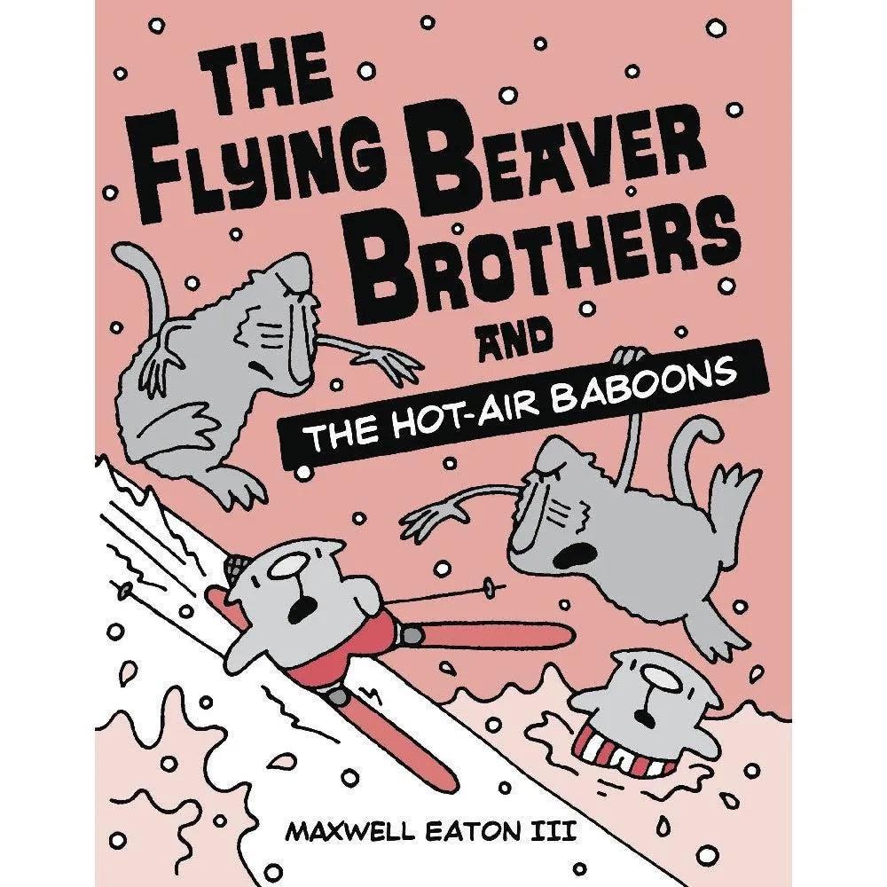 The Flying Beaver Brothers and the Hot Air Baboons (Maxwell Eaton)-Fiction: 歷險科幻 Adventure & Science Fiction-買書書 BuyBookBook
