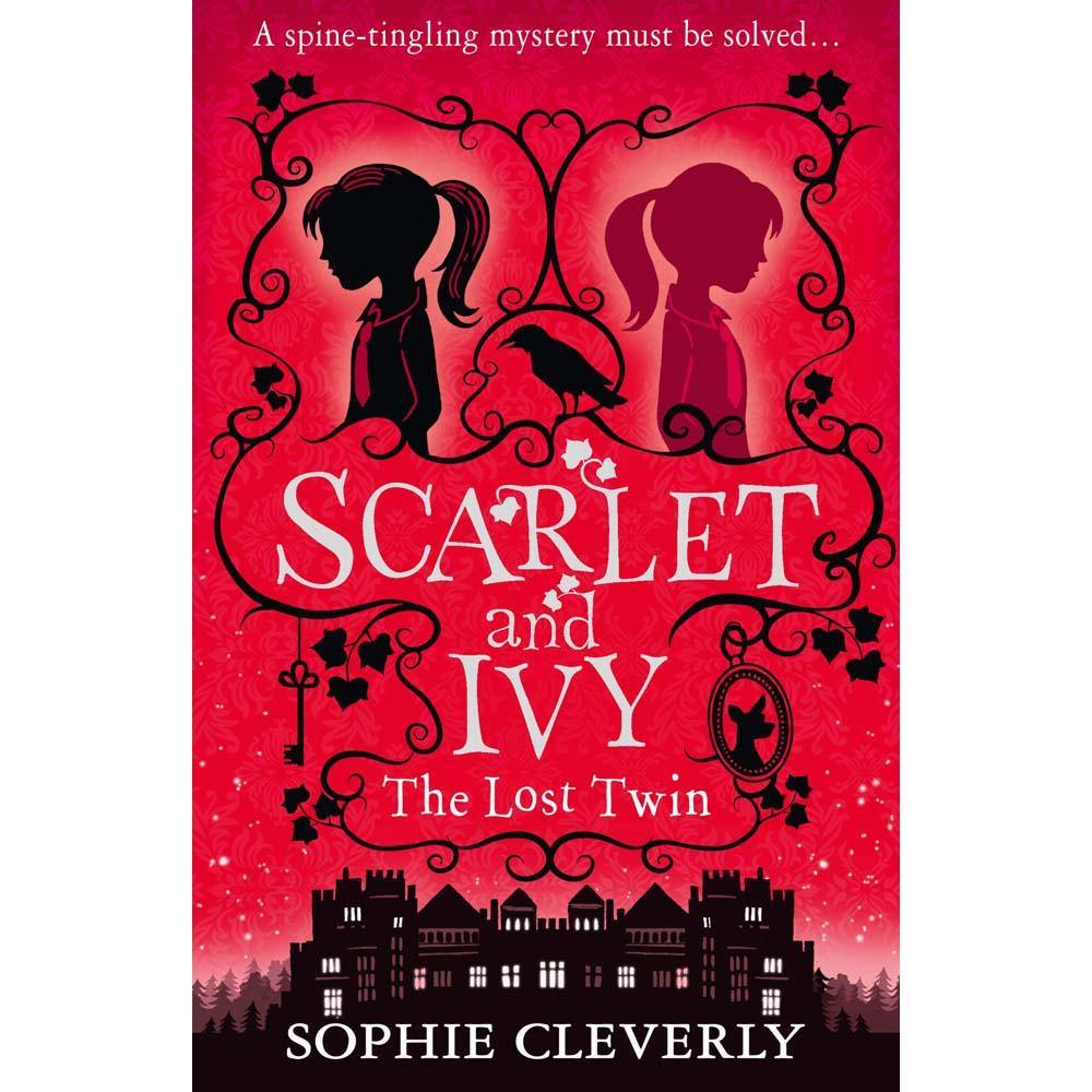 Scarlet and Ivy, The #01 The Lost Twin (Sophie Cleverly) Harpercollins (UK)