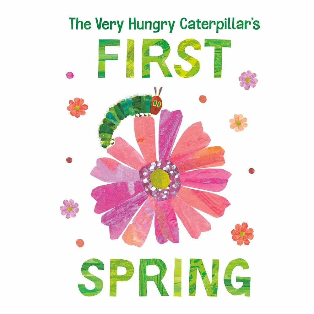 The Very Hungry Caterpillar's First Spring