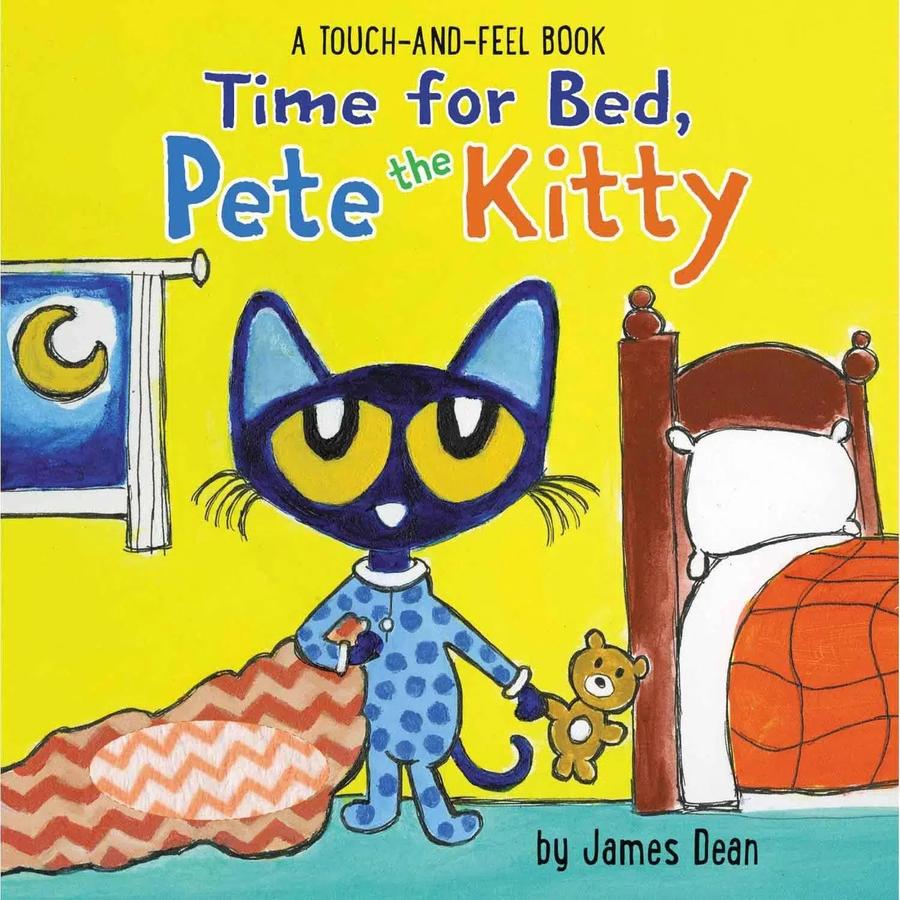 Time for Bed, Pete the Kitty - A Touch & Feel Book (Board Book) Harpercollins US