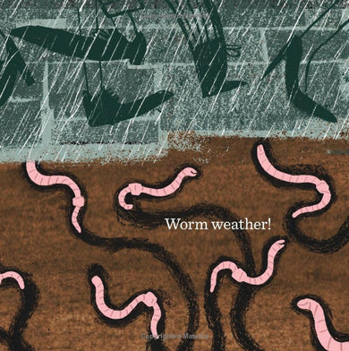 Worm Weather