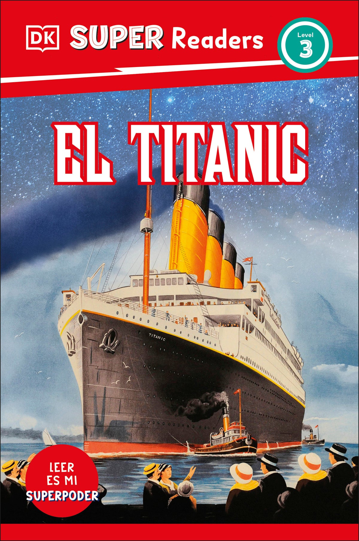 DK Super Readers Level 3 Spanish Translation Titanic - El Titanic cover (ISBN 9780744094985)