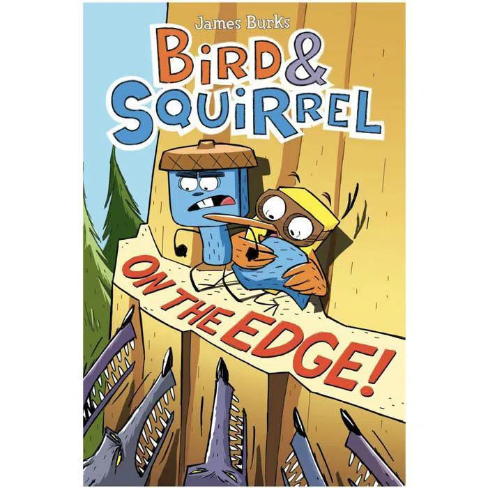 Bird & Squirrel #3 On the Edge! Scholastic