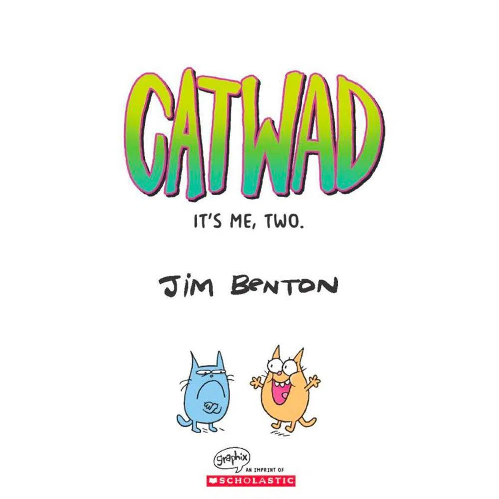 Catwad #02 It's Me, Two Scholastic