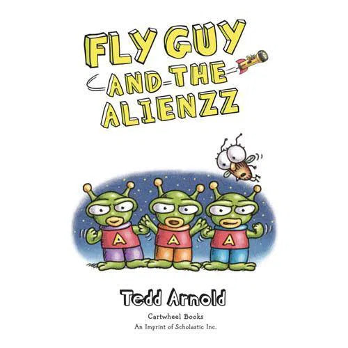 Fly Guy #18 and the Alienzz (Tedd Arnold) Scholastic