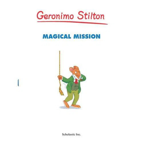 Geronimo Stilton #64 Magical Mission Scholastic