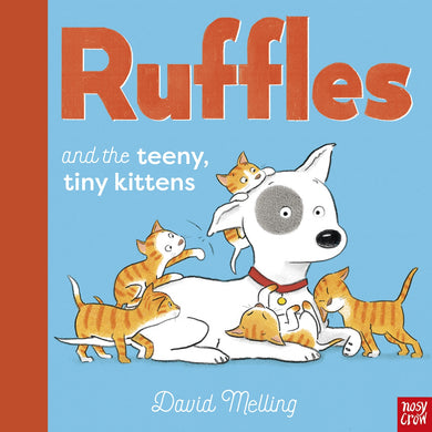 Ruffles and the Teeny, Tiny Kittens