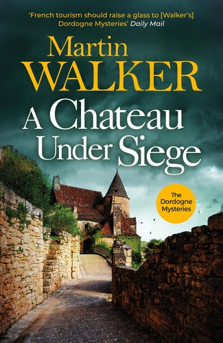 Cover of A Chateau Under Siege (ISBN 9781529413724)