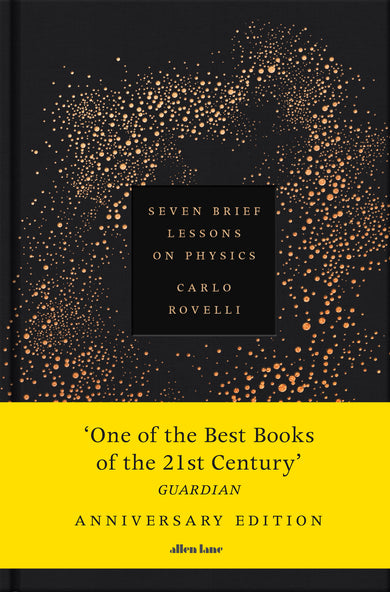 Seven Brief Lessons on Physics
