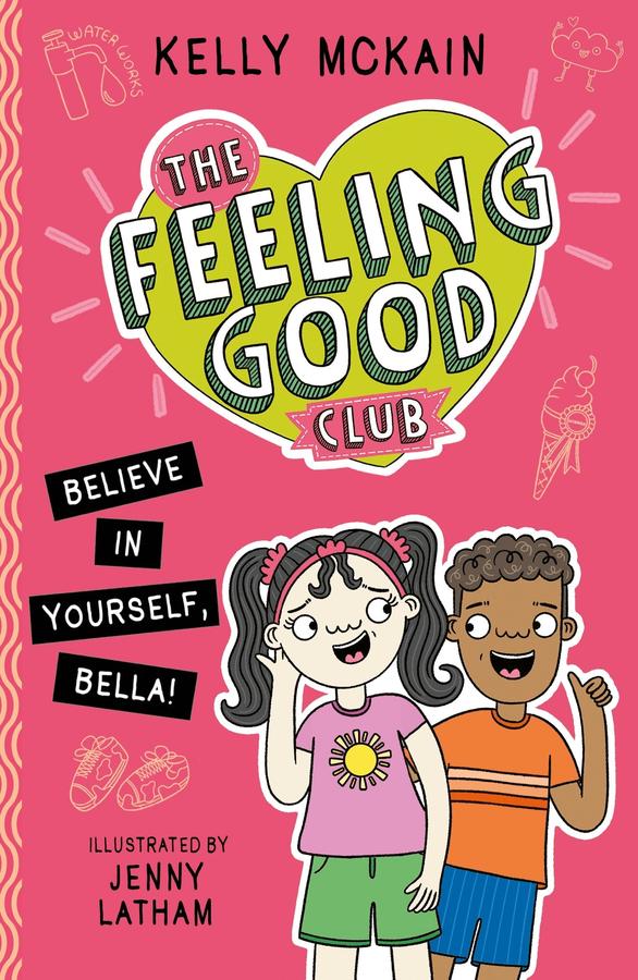 The Feeling Good Club: Believe in Yourself, Bella!-Children’s / Teenage: Personal and social topics-買書書 BuyBookBook