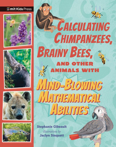 Calculating Chimpanzees, Brainy Bees, and Other Animals with Mind-Blowing Mathematical Abilities-Children’s / Teenage general interest: Science and technology-買書書 BuyBookBook