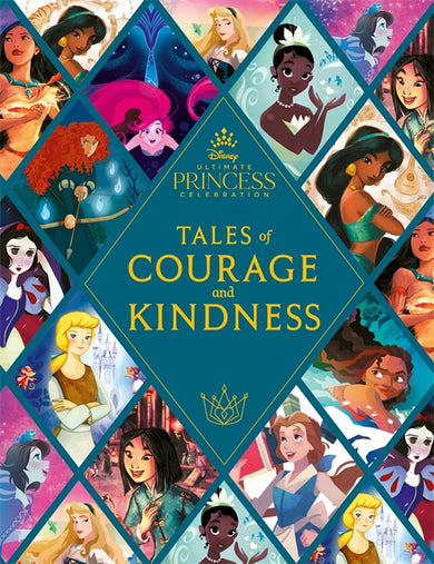 Disney Princess: Tales of Courage and Kindness cover (ISBN 9781800781238)