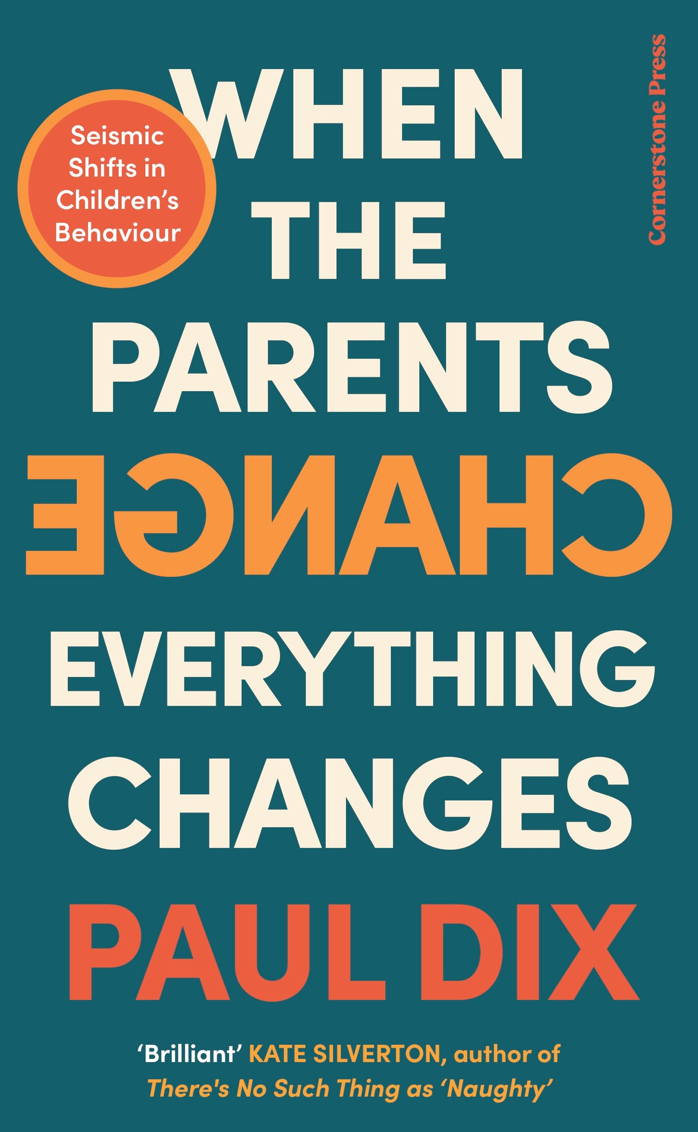 When the Parents Change, Everything Changes