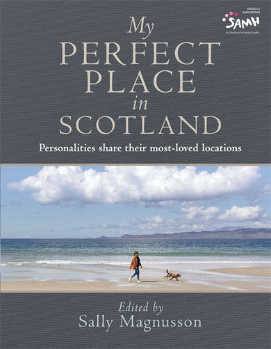 My Perfect Place in Scotland