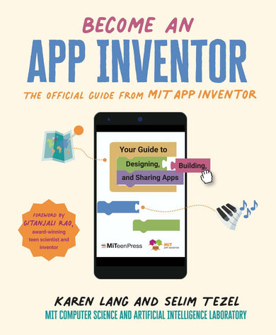 Become an App Inventor: The Official Guide from MIT App Inventor-Children’s / Teenage general interest: Science and technology-買書書 BuyBookBook