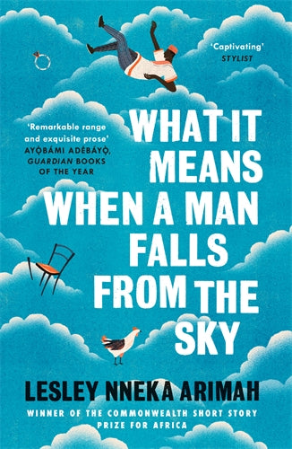 Cover of What It Means When a Man Falls from the Sky (ISBN 9781472239631)
