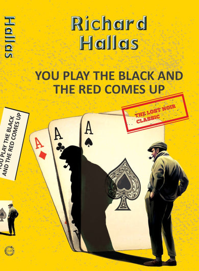 You Play the Black and the Red Comes Up