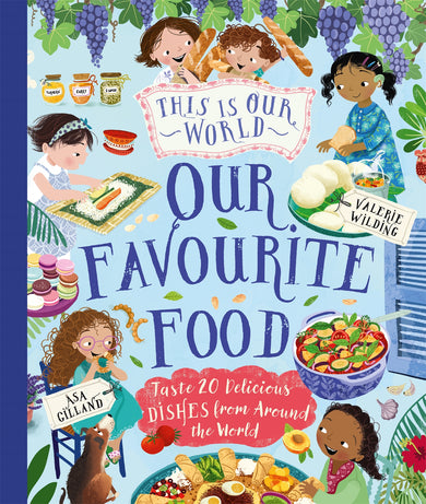 This Is Our World Our Favourite Food