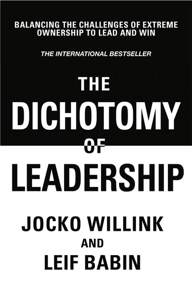 The Dichotomy of Leadership