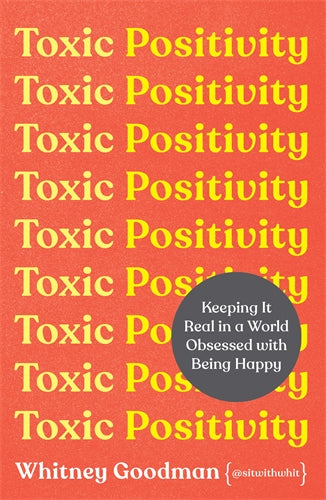 Cover of Toxic Positivity (ISBN 9781398704879)