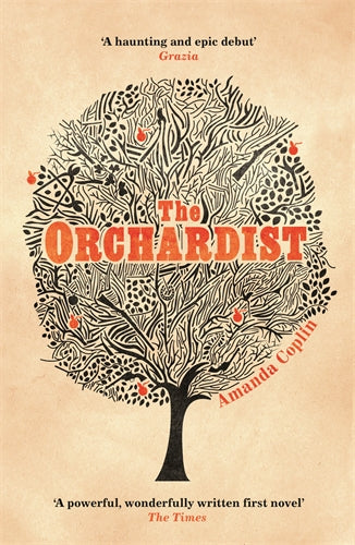 Cover of The Orchardist (ISBN 9781780222745)