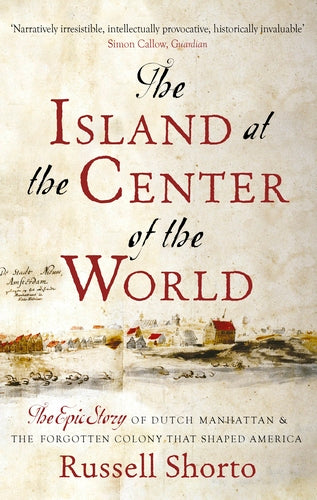 Cover of The Island at the Center of the World (ISBN 9780349140209)