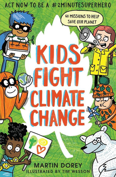 Kids Fight Climate Change: Act now to be a