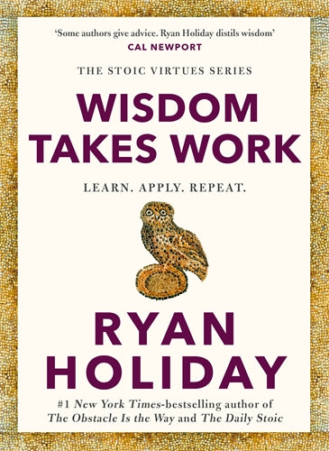 Wisdom Takes Work