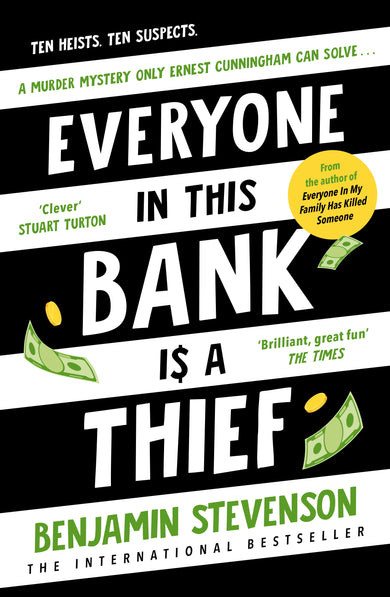 Everyone In This Bank Is A Thief